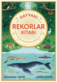 Enlarge image Cover: Hayvani Rekorlar Kitabi - Domingo Yayinevi
