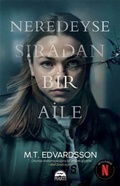 Cover: Neredeyse Siradan Bir Aile - Marti Yayinlari
