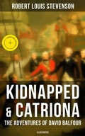 Cover: Kidnapped & Catriona: The Adventures of David Balfour (Illustrated) - Musaicum Books