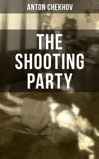 Enlarge image Cover: THE SHOOTING PARTY - Musaicum Books