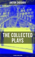 Cover: The Collected Plays of Anton Chekhov (12 Works in One Edition) - Musaicum Books