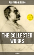Cover: The Collected Works of Rudyard Kipling (Illustrated) - Musaicum Books