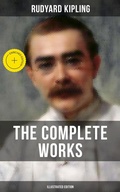 Cover: The Complete Works of Rudyard Kipling (Illustrated Edition) - Musaicum Books