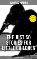 Cover: The Just So Stories for Little Children (Illustrated Edition) - Musaicum Books