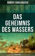 Cover: Das Geheimnis des Wassers (Mystery-Krimi) - Musaicum Books