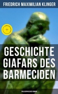 Cover: Geschichte Giafars des Barmeciden: Philosophischer Roman - Musaicum Books