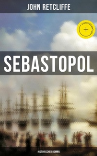 Enlarge image Cover: Sebastopol (Historischer Roman) - Musaicum Books