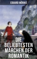 Cover: Die beliebtesten M&auml;rchen der Romantik - Musaicum Books