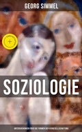 Cover: Soziologie: Untersuchungen &uuml;ber die Formen der Vergesellschaftung - Musaicum Books
