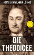Cover: Gottfried Wilhelm Leibniz - Die Theodicee - Musaicum Books