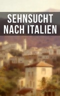 Cover: Sehnsucht nach Italien - Musaicum Books