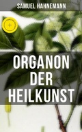 Cover: Organon der Heilkunst - Musaicum Books
