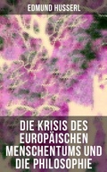 Cover: Die Krisis des europ&auml;ischen Menschentums und die Philosophie - Musaicum Books