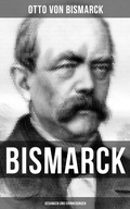 Cover: Bismarck: Gedanken und Erinnerungen - Musaicum Books