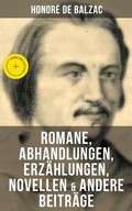Cover: Honor&eacute; de Balzac: Romane, Abhandlungen, Erz&auml;hlungen, Novellen & andere Beitr&auml;ge - Musaicum Books
