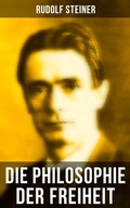 Cover: Die Philosophie der Freiheit - Musaicum Books