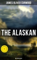 Cover: The Alaskan (Western Classic) - Musaicum Books