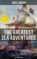 Cover: The Greatest Sea Adventures - Jack London Edition - Musaicum Books