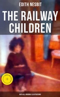 Cover: The Railway Children (With All Original Illustrations) - Musaicum Books