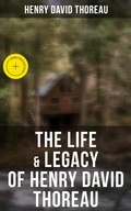 Cover: The Life & Legacy of Henry David Thoreau - Musaicum Books
