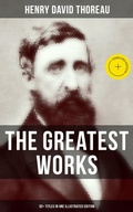 Cover: The Greatest Works of Henry David Thoreau - 92+ Titles in One Illustrated Edition - Musaicum Books