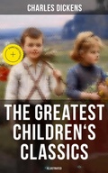 Cover: The Greatest Children's Classics of Charles Dickens (Illustrated) - Musaicum Books