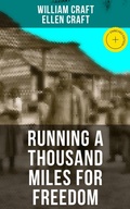 Cover: RUNNING A THOUSAND MILES FOR FREEDOM - Musaicum Books