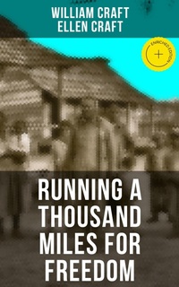 Enlarge image Cover: RUNNING A THOUSAND MILES FOR FREEDOM - Musaicum Books