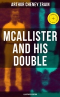 Cover: Mcallister and His Double (Illustrated Edition) - Musaicum Books