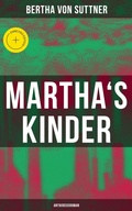 Cover: Martha's Kinder: Antikriegsroman - Musaicum Books
