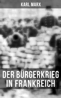 Cover: Der B&uuml;rgerkrieg in Frankreich - Musaicum Books