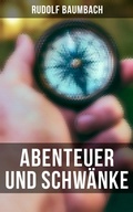 Cover: Abenteuer und Schw&auml;nke - Musaicum Books