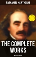 Cover: The Complete Works of Nathaniel Hawthorne (With Illustrations) - Musaicum Books