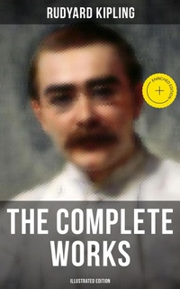 Enlarge image Cover: The Complete Works of Rudyard Kipling (Illustrated Edition) - Musaicum Books