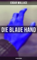 Cover: Die blaue Hand: Kriminalroman - Musaicum Books