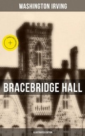 Cover: Bracebridge Hall (Illustrated Edition) - Musaicum Books