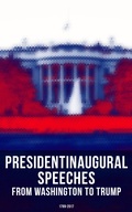 Cover: President's Inaugural Speeches: From Washington to Trump (1789-2017) - Musaicum Books
