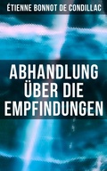 Cover: Abhandlung &uuml;ber die Empfindungen - Musaicum Books