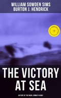 Cover: The Victory at Sea: History of the Naval Combat in WW1 - Musaicum Books