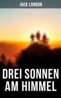 Cover: Drei Sonnen am Himmel - Musaicum Books