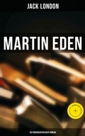 Cover: Martin Eden (Autobiographischer Roman) - Musaicum Books