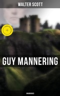 Cover: Guy Mannering (Unabridged) - Musaicum Books