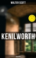 Cover: Kenilworth (Unabridged) - Musaicum Books