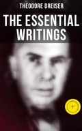 Cover: The Essential Writings of Theodore Dreiser - Musaicum Books