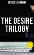 Cover: The Desire Trilogy - Musaicum Books
