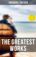 Cover: The Greatest Works of Theodore Dreiser - Musaicum Books