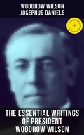 Cover: The Essential Writings of President Woodrow Wilson - Musaicum Books