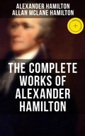 Cover: THE COMPLETE WORKS OF ALEXANDER HAMILTON - Musaicum Books