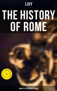 Enlarge image Cover: THE HISTORY OF ROME (Complete Edition in 4 Volumes) - Musaicum Books