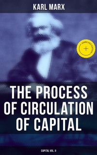 Enlarge image Cover: The Process of Circulation of Capital (Capital Vol. II) - Musaicum Books